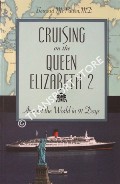 Book cover of Cruising on the Queen Elizabeth 2 - Around the World in 91 Days by PATTEN, Bernard M.